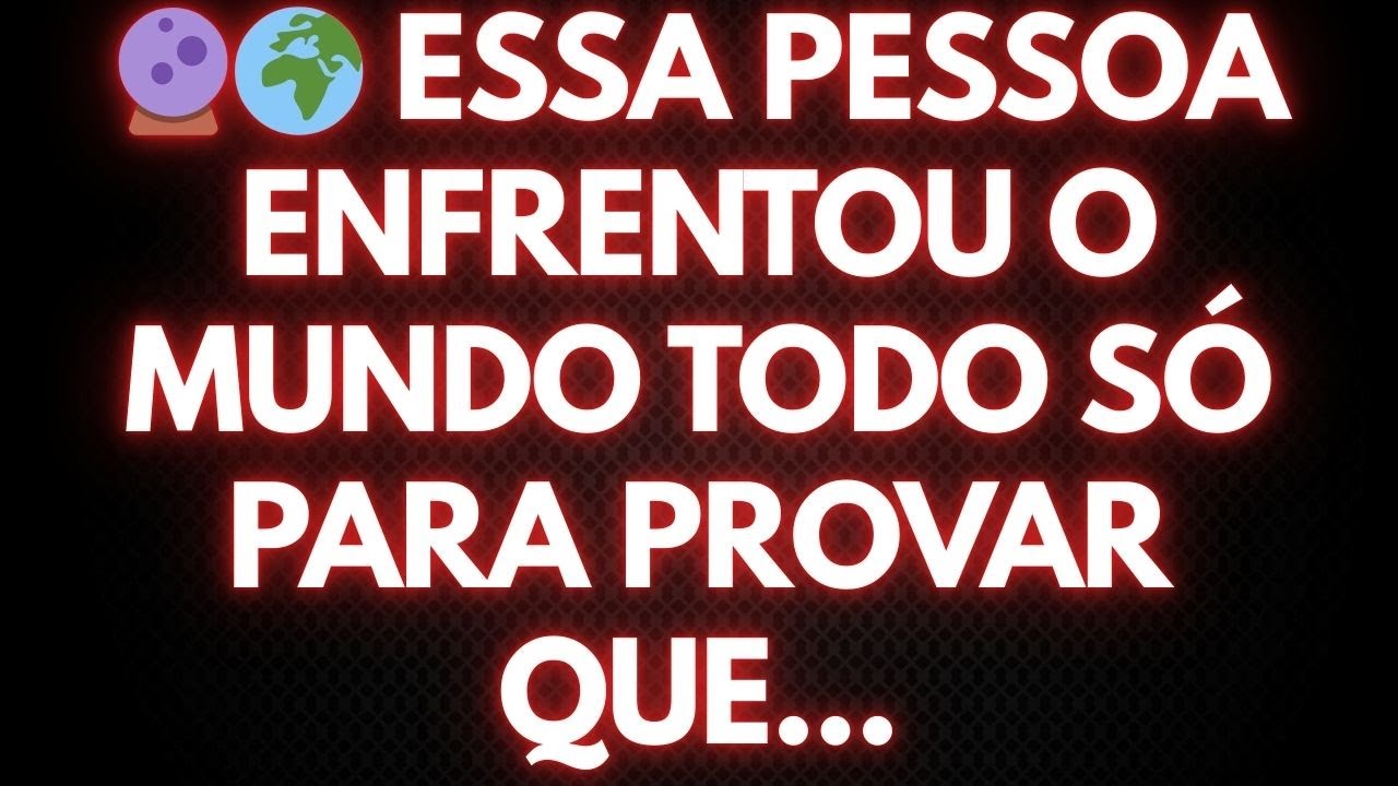 🔮🌍 ESSA PESSOA ENFRENTOU O MUNDO TODO SÓ PARA PROVAR QUE...