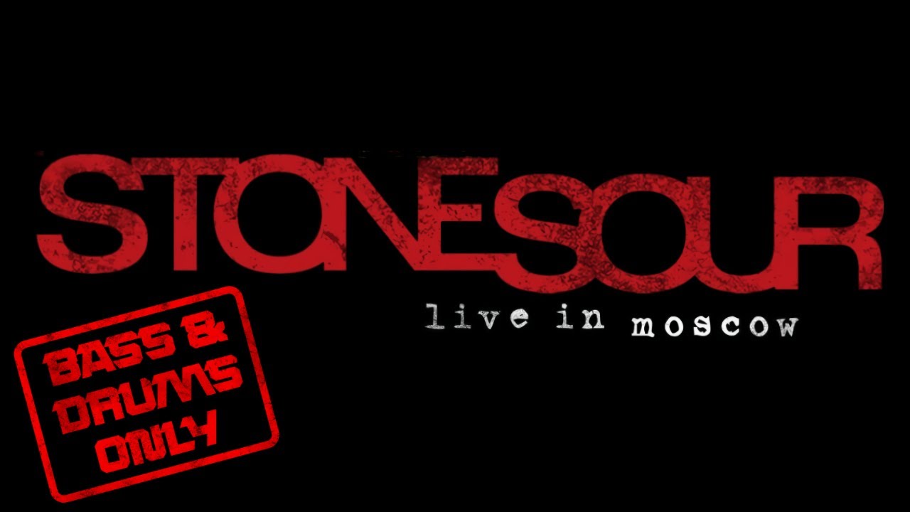 Stone Sour - Inhale - Bass and Drums Only  (Live In Moscow)