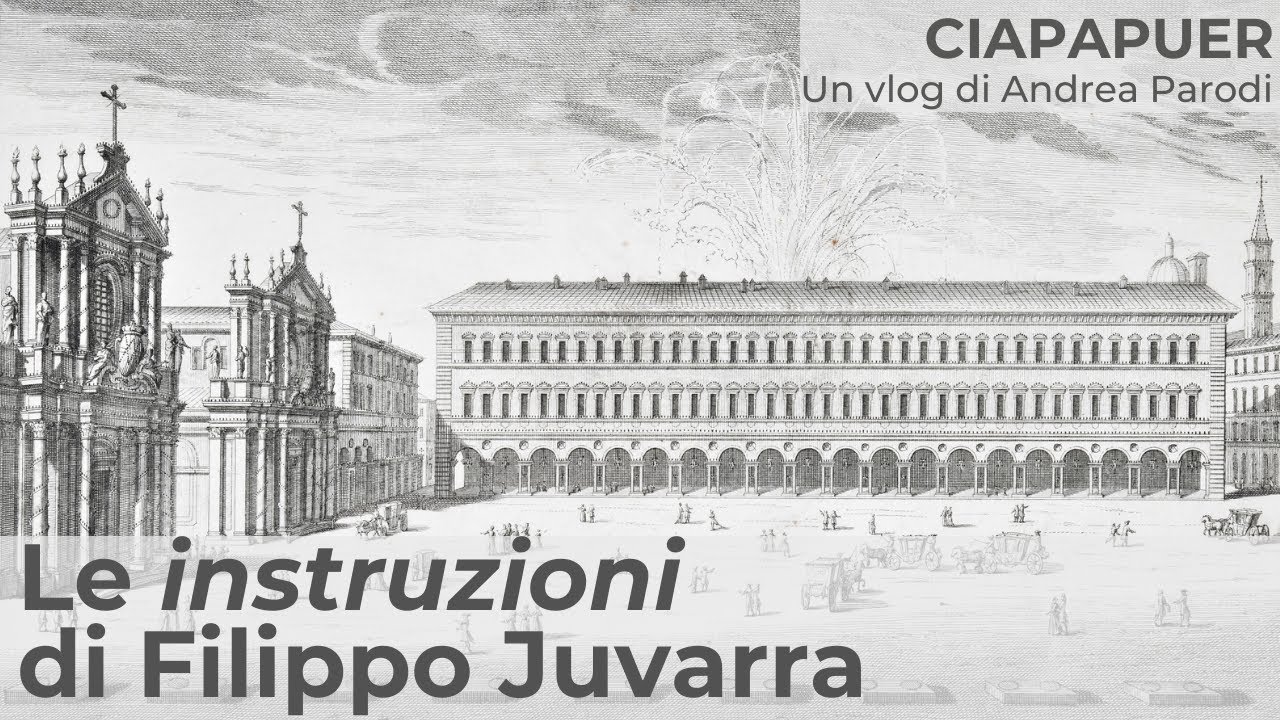 Le "instruzioni" di Filippo Juvarra