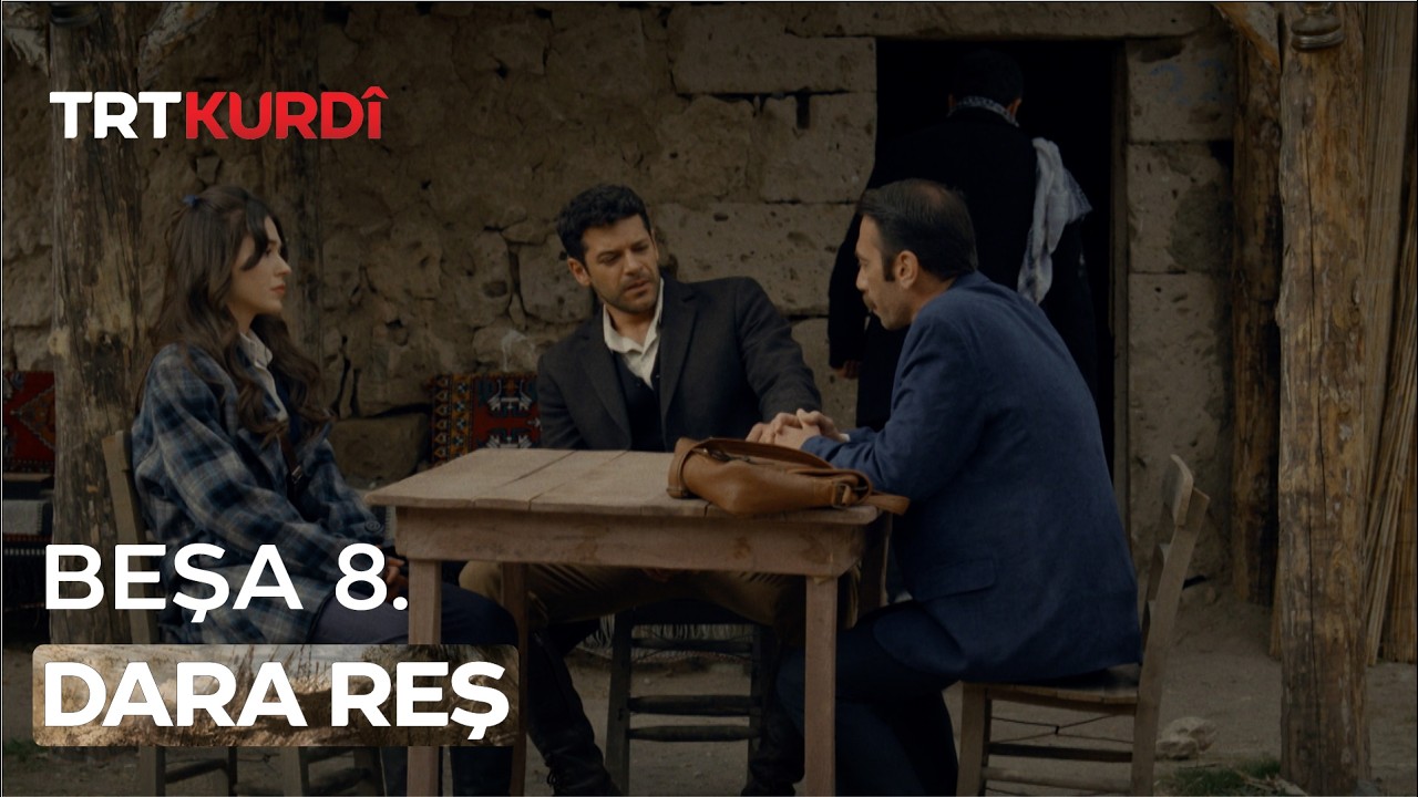 Dara Reş - Beşa 8.