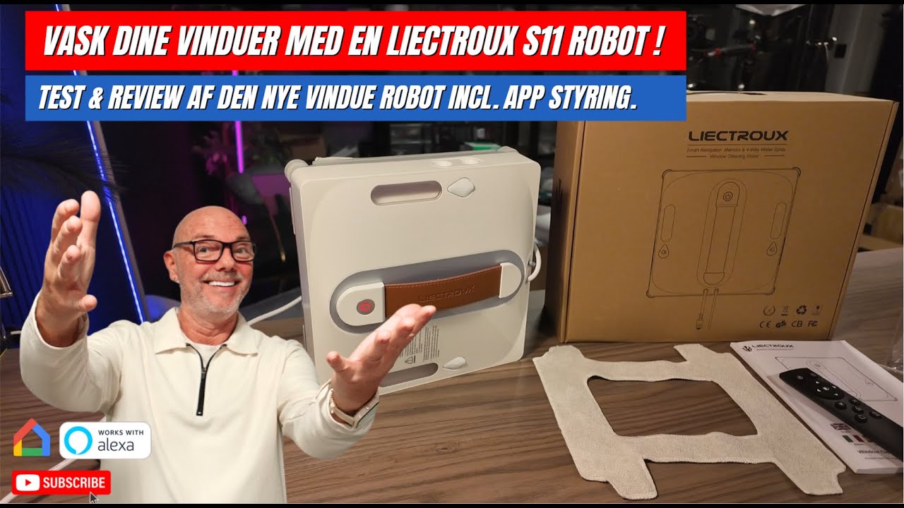 Liectroux S11 - Moderne Vindues vasker Robot ! - Er den noget Værd?