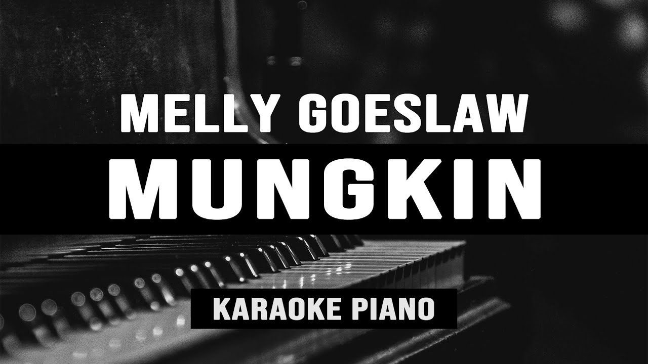 Mungkin - Melly Goeslaw (Karaoke Piano)
