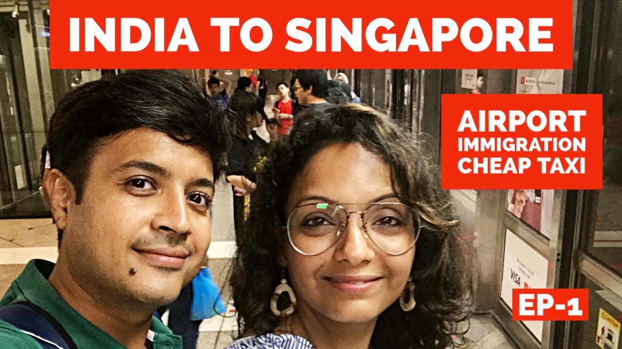 Singapore Airport Immigration Process| Cheap Taxi Options | Hindi video | Ep-1