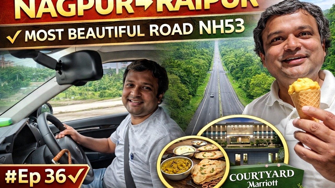 EP36 Nagpur &rarr; Raipur Road Trip | Stunning Forest Highway on NH53 | Courtyard Marriott Raipur |