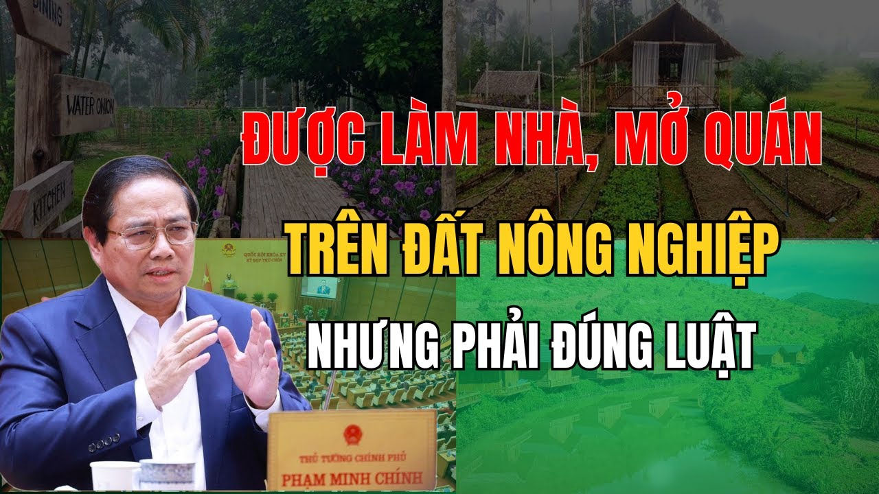 Bất ngờ: Đất nông nghiệp được làm nhà, kinh doanh mà không cần chuyển mục đích?