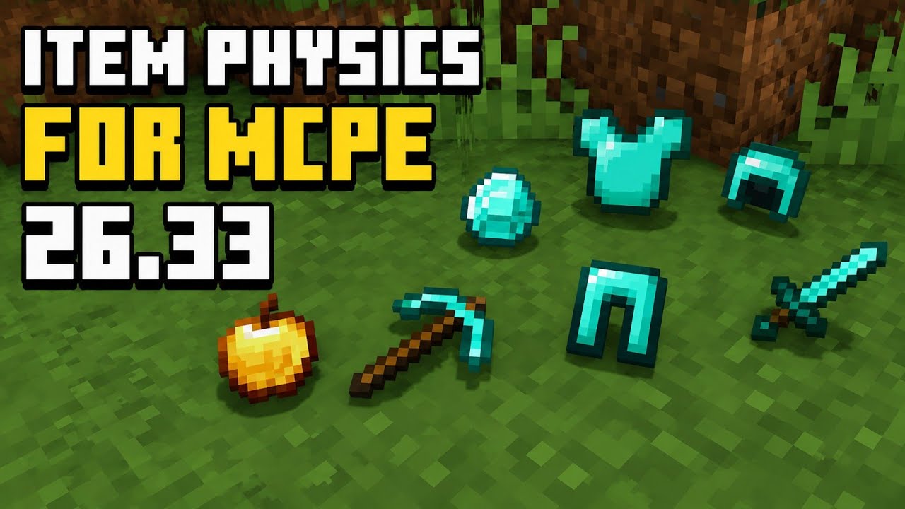 Item Physics Mod For MCPE 26.33 | LeviLauncher For Minecraft