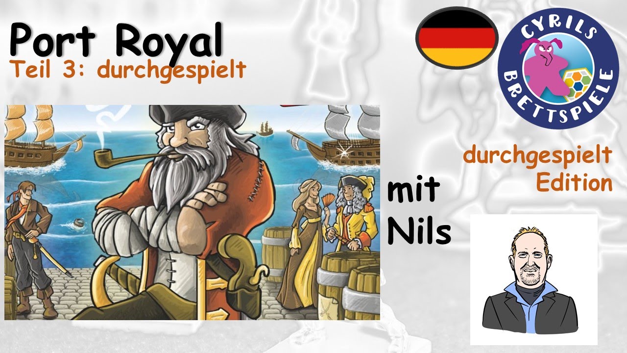 Cyrils Brettspiele - Port Royal Brettspiel (S37E03) - Die Dublonen gehen dahin