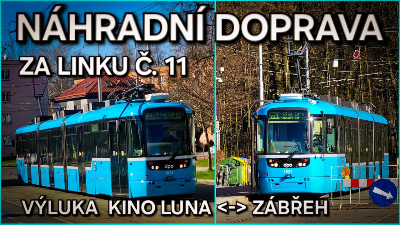 NÁHRADNÍ TRAMVAJOVÁ DOPRAVA ZA LINKU Č. 11 (Kino Luna - Zábřeh)