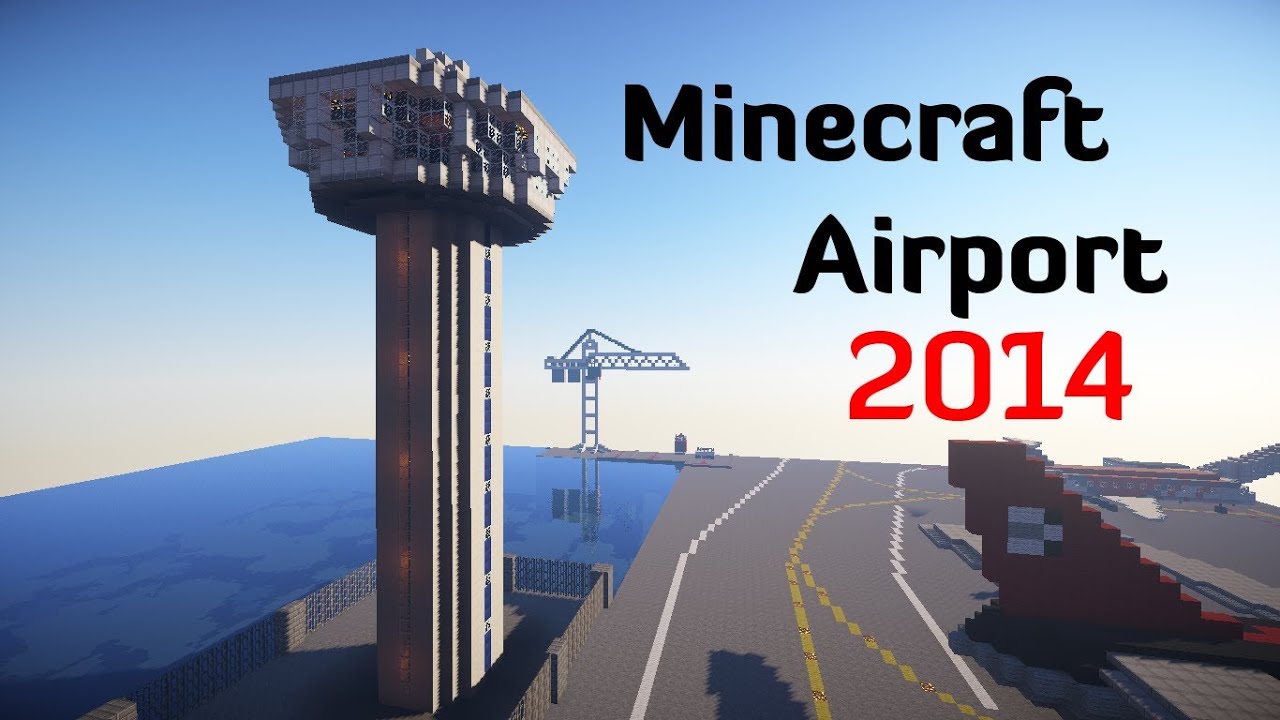 Minecraft Airport 2014! - by dom55