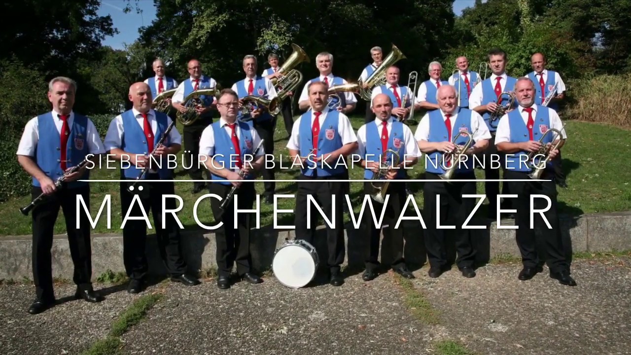 Siebenb&uuml;rger Blaskapelle N&uuml;rnberg - M&auml;rchenwalzer