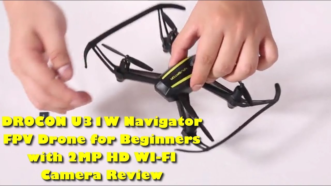 DROCON U31W Navigator FPV Drone for Beginners with 2MP HD WI FI Camera Review
