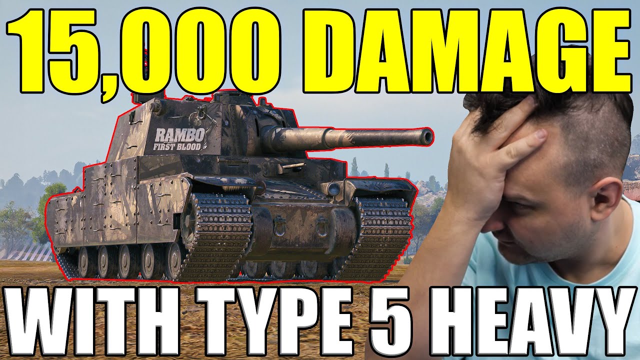 DID WG JUST MAKE THE TYPE 5 HEAVY OP AGAIN?! (15,000 DAMAGE)