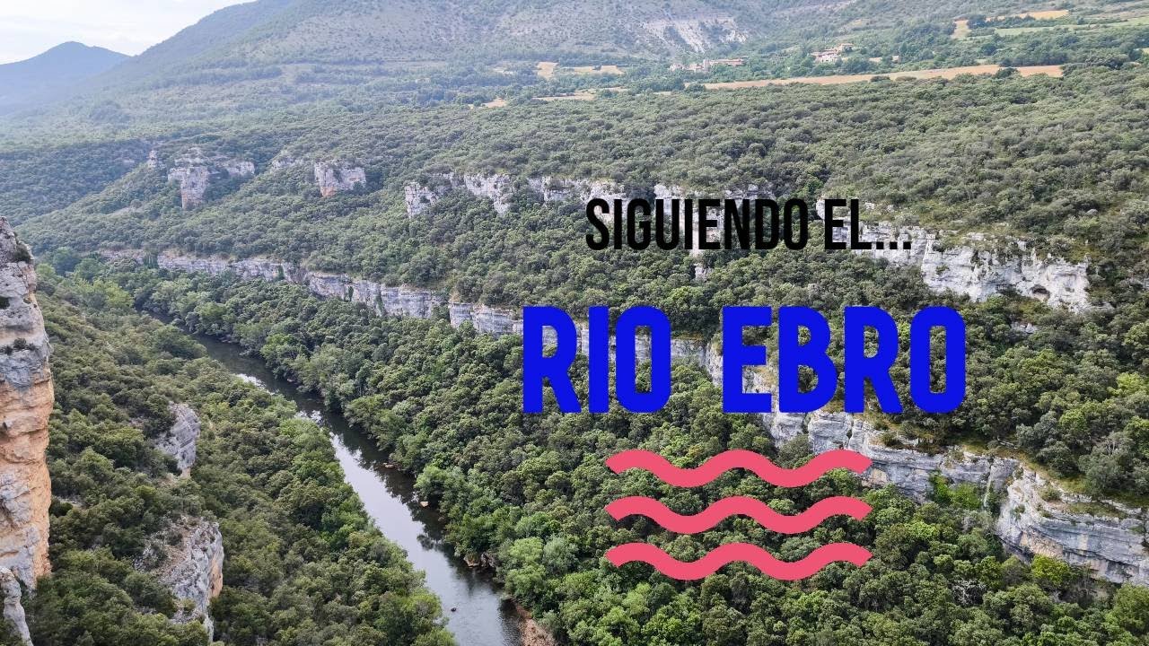 Siguiendo el... RIO EBRO