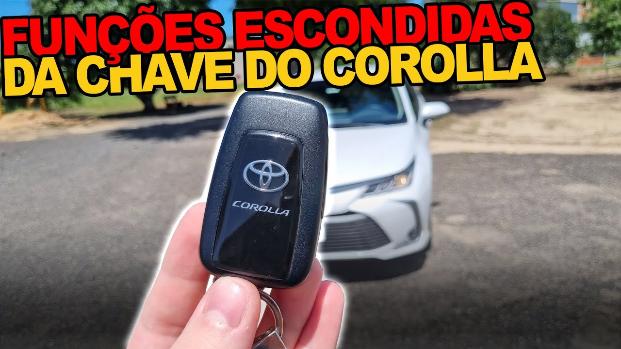 FUNÇÕES ESCONDIDAS NA CHAVE DO TOYOTA COROLLA! DESTA VOCÊ NÃO SABIA!