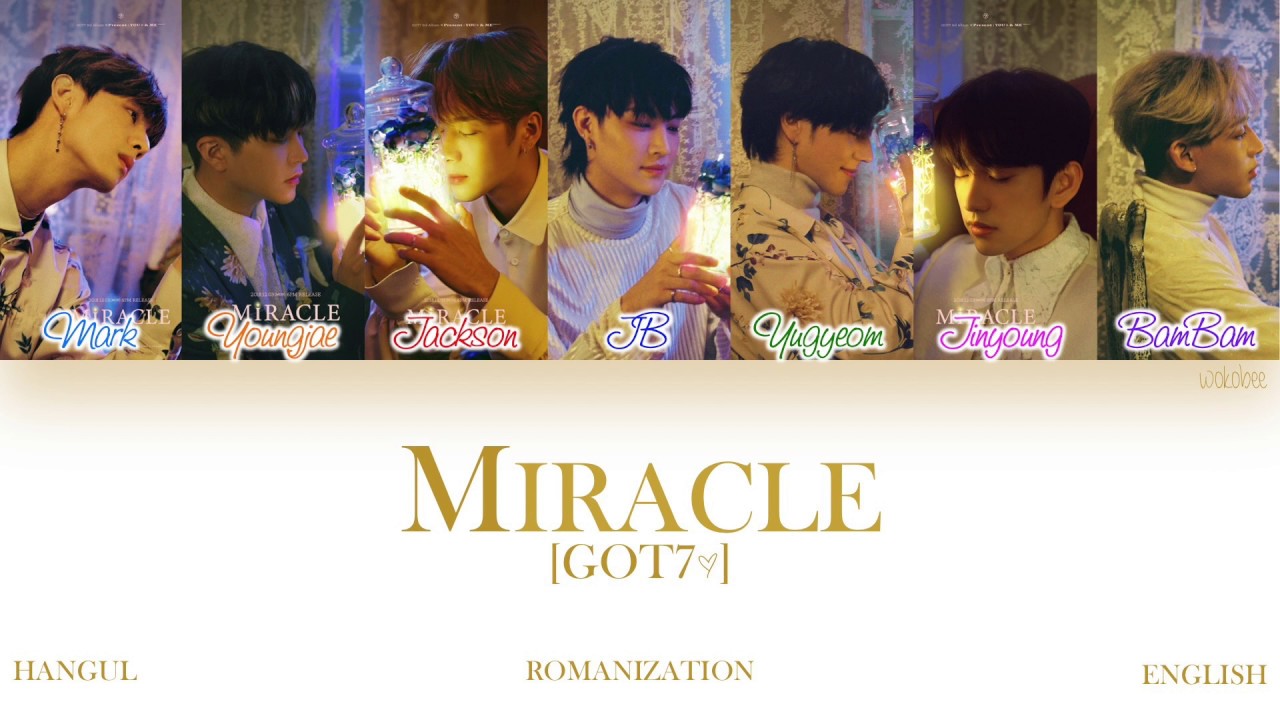 [HAN|ROM|ENG] GOT7 (갓세븐) - Miracle (Color Coded Lyrics)