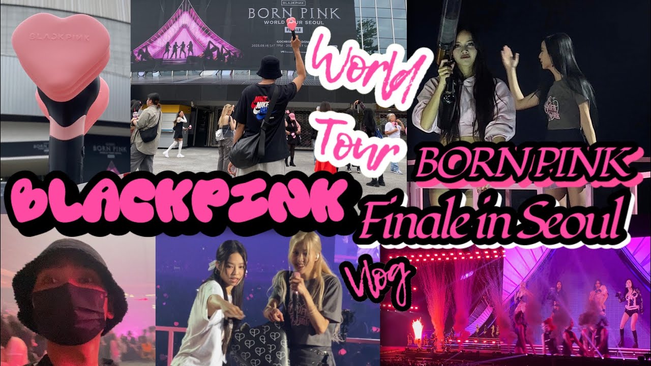 ប្រគុំតន្ត្រីរបស់ BLACKPINK នៅសេអ៊ូល🖤🩷| BLACKPINK Tour [BORN PINK] Finale in Seoul🇰🇷Day1 Vlog📸