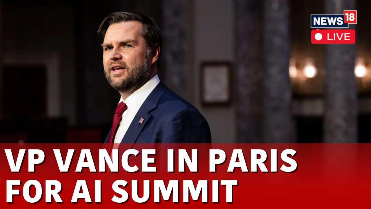 Paris AI Summit LIVE | Vice President JD Vance Attends Paris AI Summit 2025 | Vance LIVE | N18G