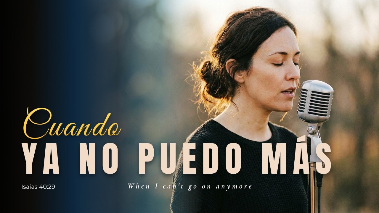 Cuando Ya No Puedo Más | Lia del Alba – Música Cristiana de Esperanza y Fe