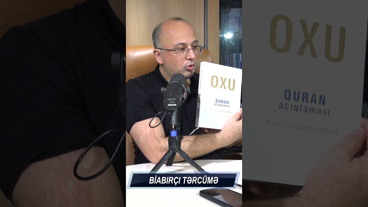 BU C&Uuml;R BİABIR&Ccedil;I QURAN TƏRC&Uuml;MƏSİ OLARMI?   #elşadmiri #dinş&uuml;nas #ilahiyyat&ccedil;ı #quran #hədis #debat