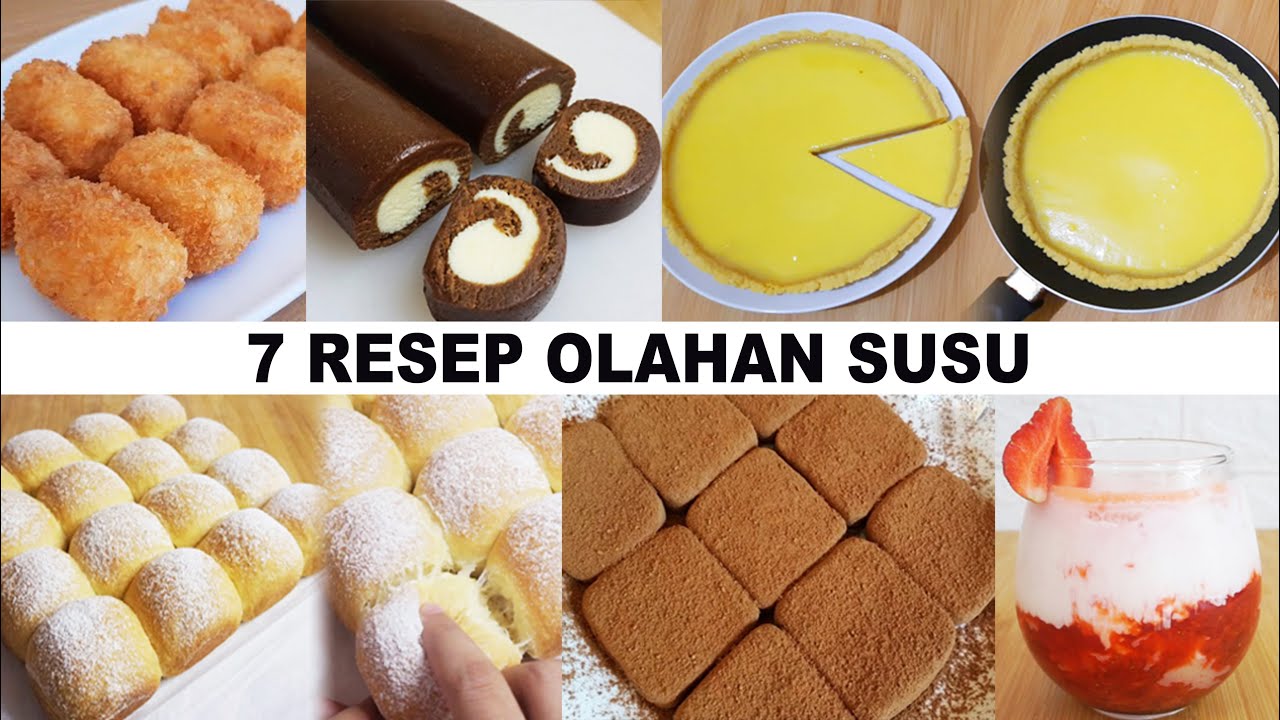 7 RESEP OLAHAN SUSU | ANEKA CAMILAN DARI SUSU
