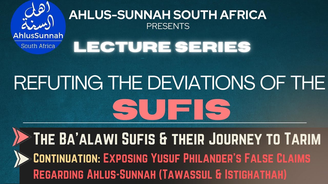 Exposing Sufi Deviations & False Claims (PART 1) | Ustaadh AbdulKhaliq Haydar  