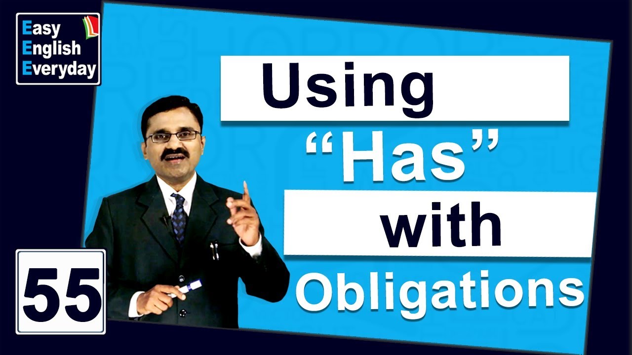 How to grow English communication skills| How to use “has” with Obligations| Speak English fluently