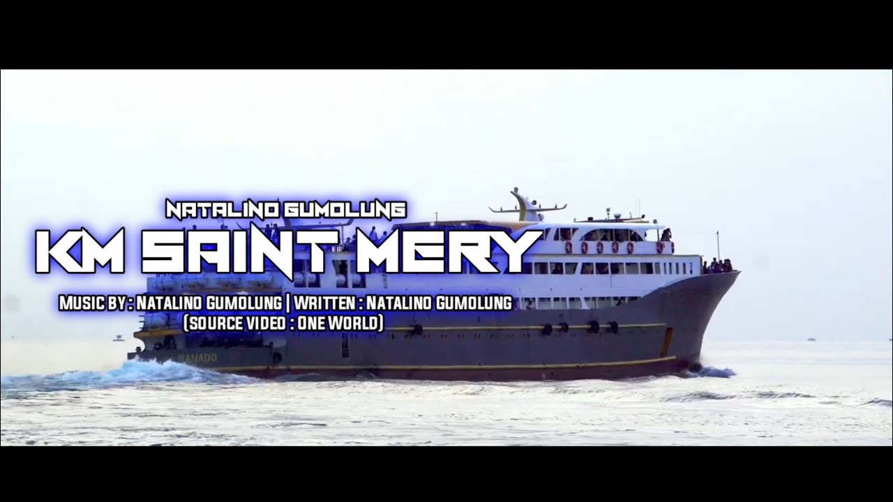 KM SAINT MERY SONG | Natalino Gumolung (official music video)