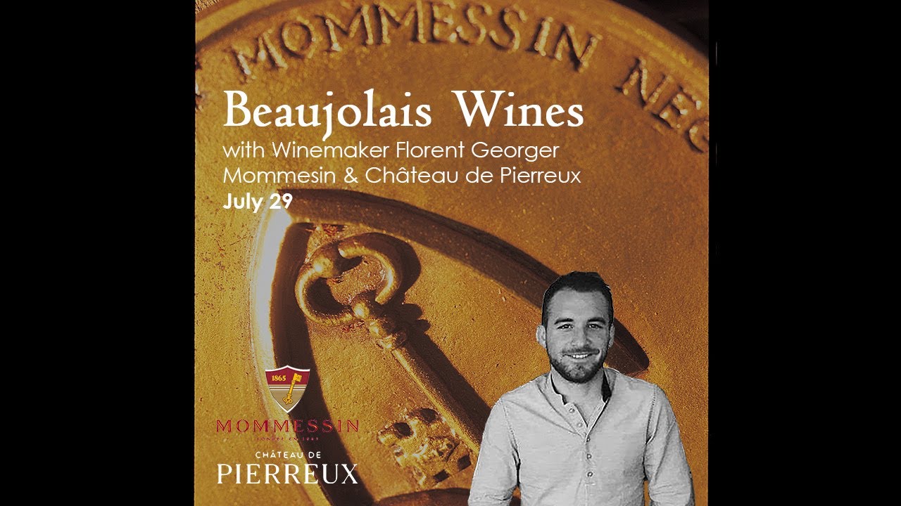 Mommessin & Chateaux de Pierrieux in Beaujolais with Winemaker Florent Georger