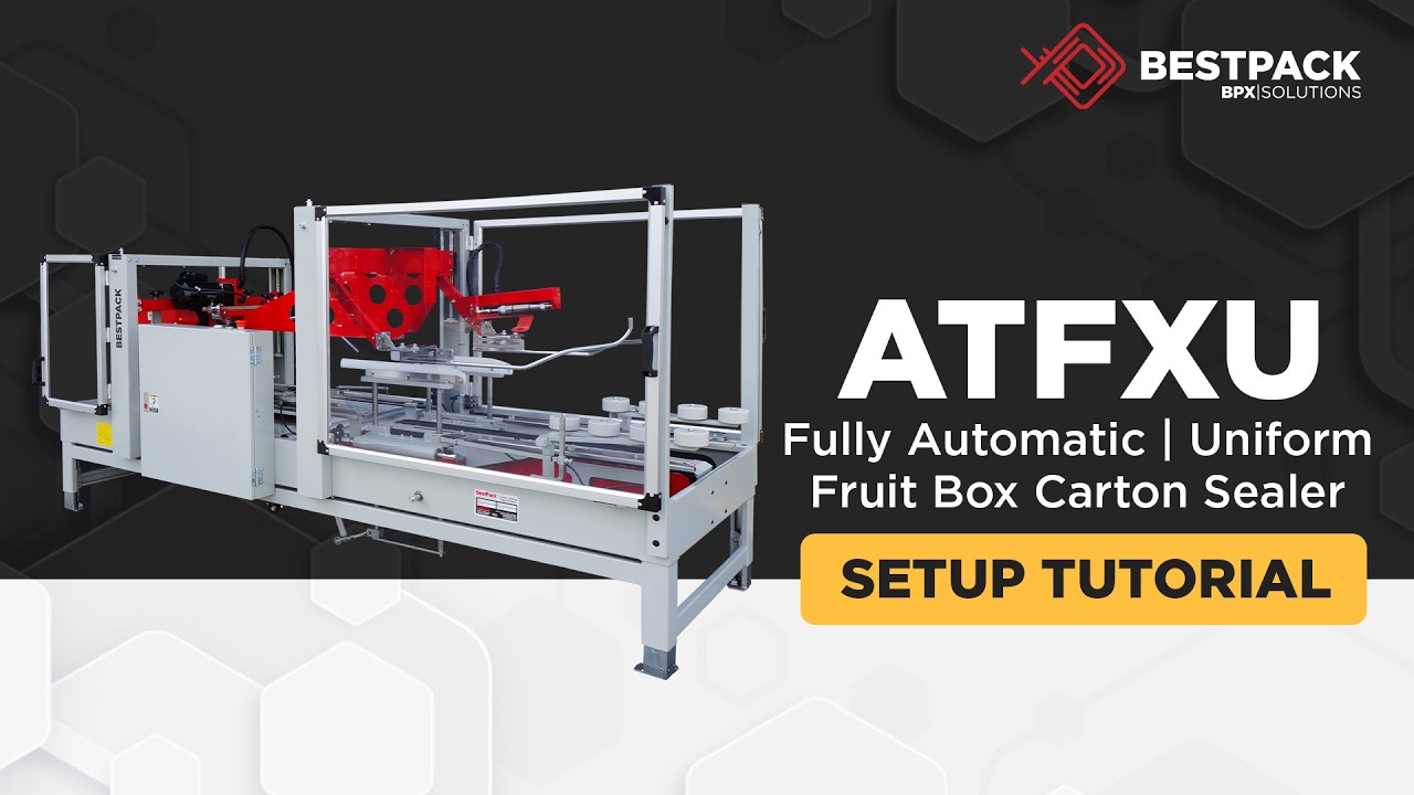 BestPack Tutorial - ATFXU Carton Sealer Setup