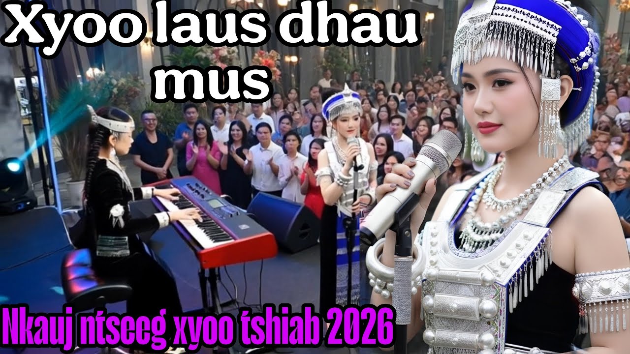 Xyoog laus xaus mus/Nkauj xyoo tshiab 2026/#nkaujtawmtshiab27,hmong christian songs 