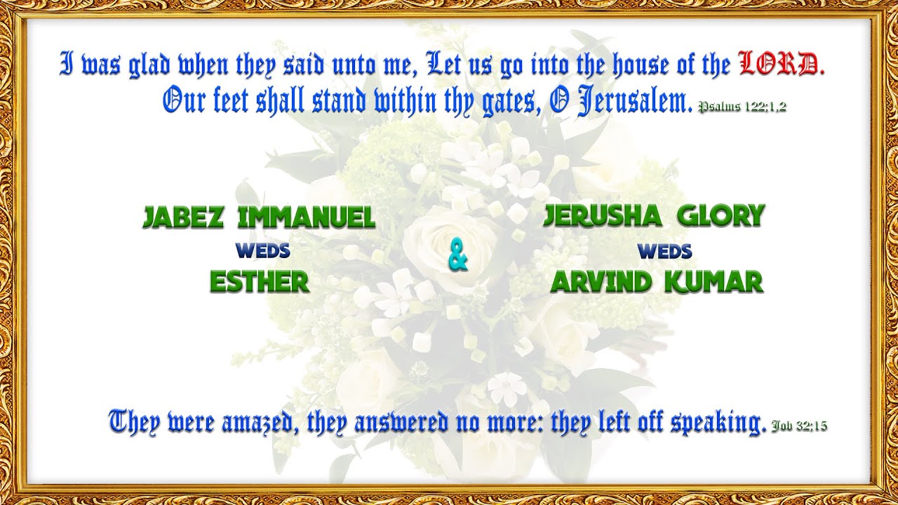 JABEZ IMMANUEL WEDS ESTHER & JERUSHA GLORY WEDS ARVIND KUMAR