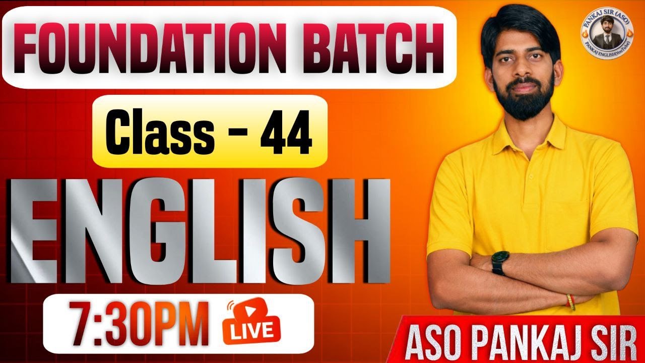 English Foundation Batch | PRONOUN | CLASS-44 || BY: ASO Pankaj Sir