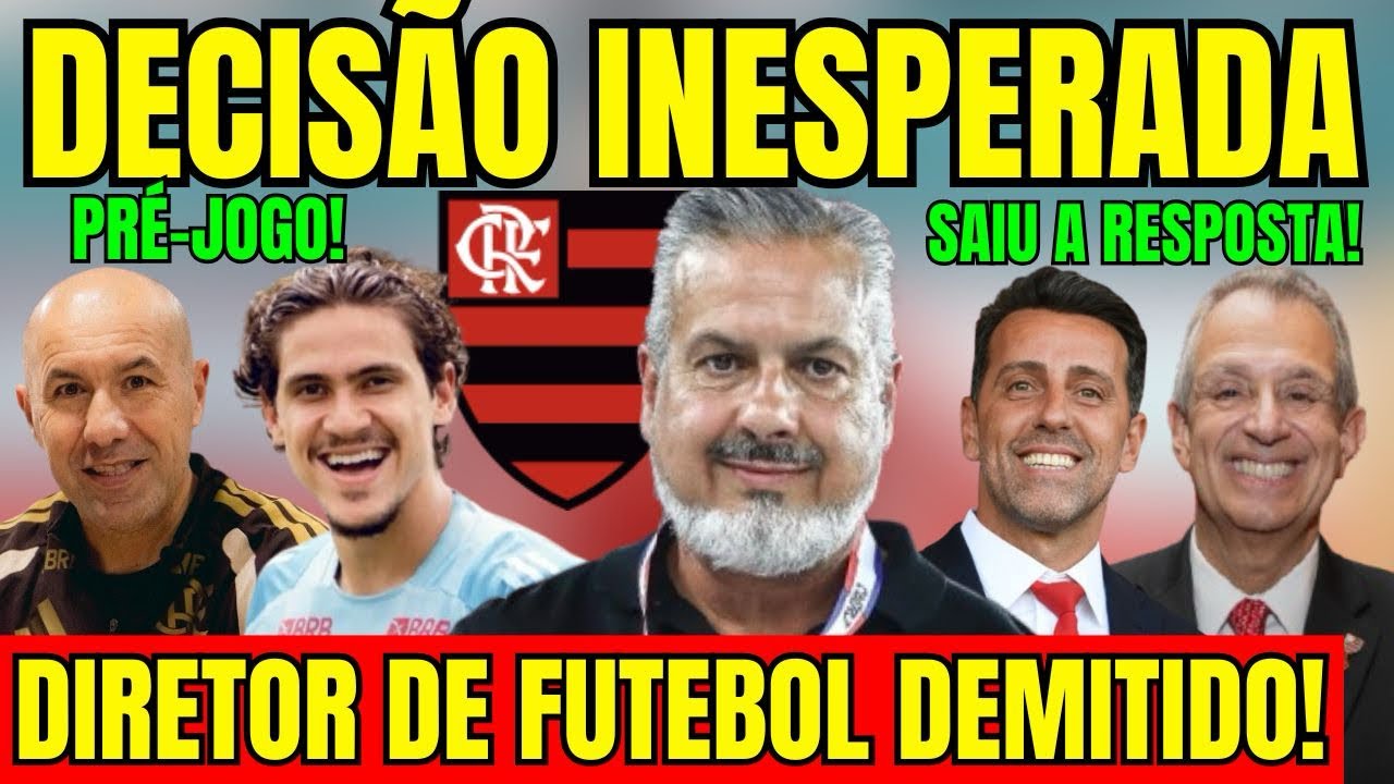 DECISÃO INESPERADA ANTES DA FINAL! DIRETOR É DEMITIDO! EDU GASPAR RESPONDEU O FLAMENGO! PRÉ-JOGO! E+