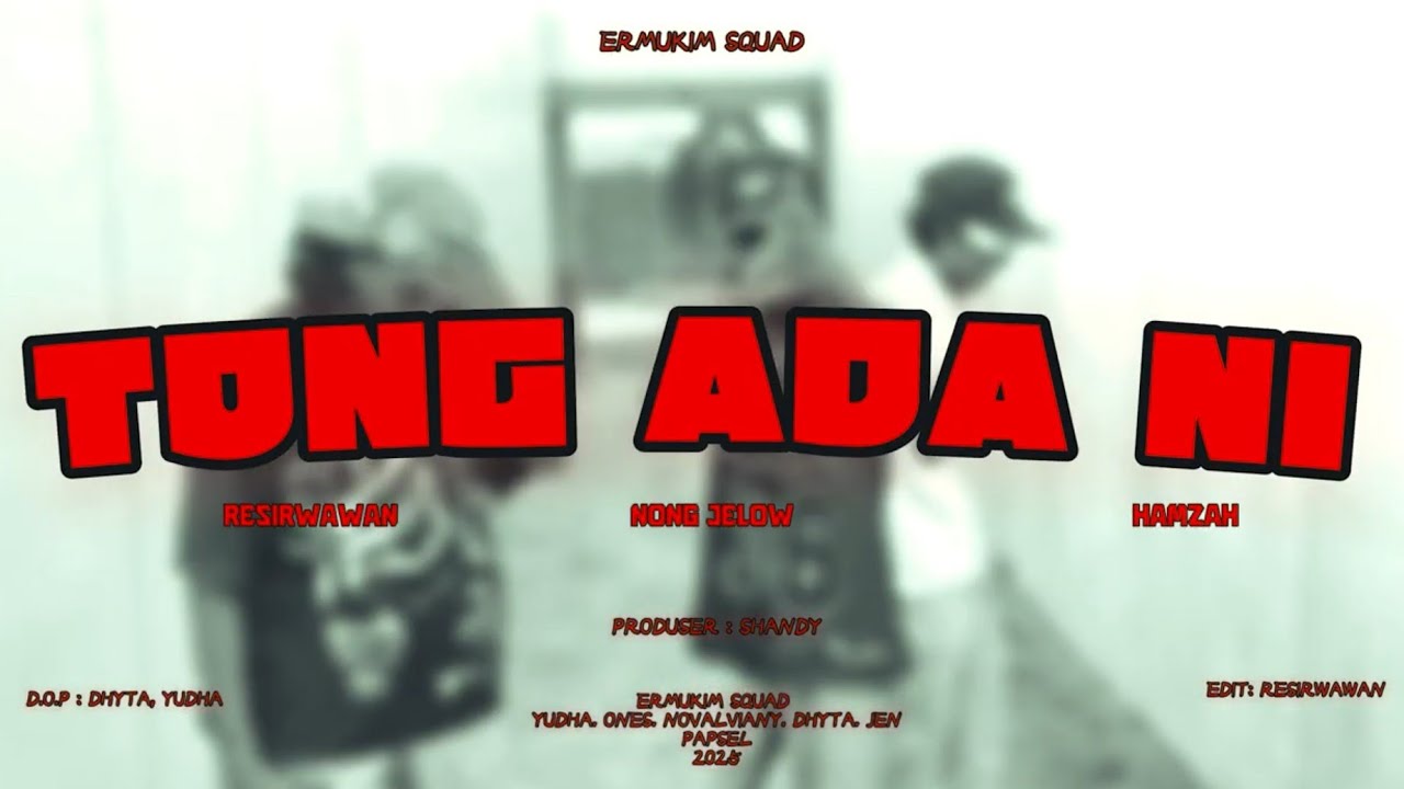 ERMUKIM SQUAD - TONG ADA NI (OFFICIAL MUSIC VIDEO)