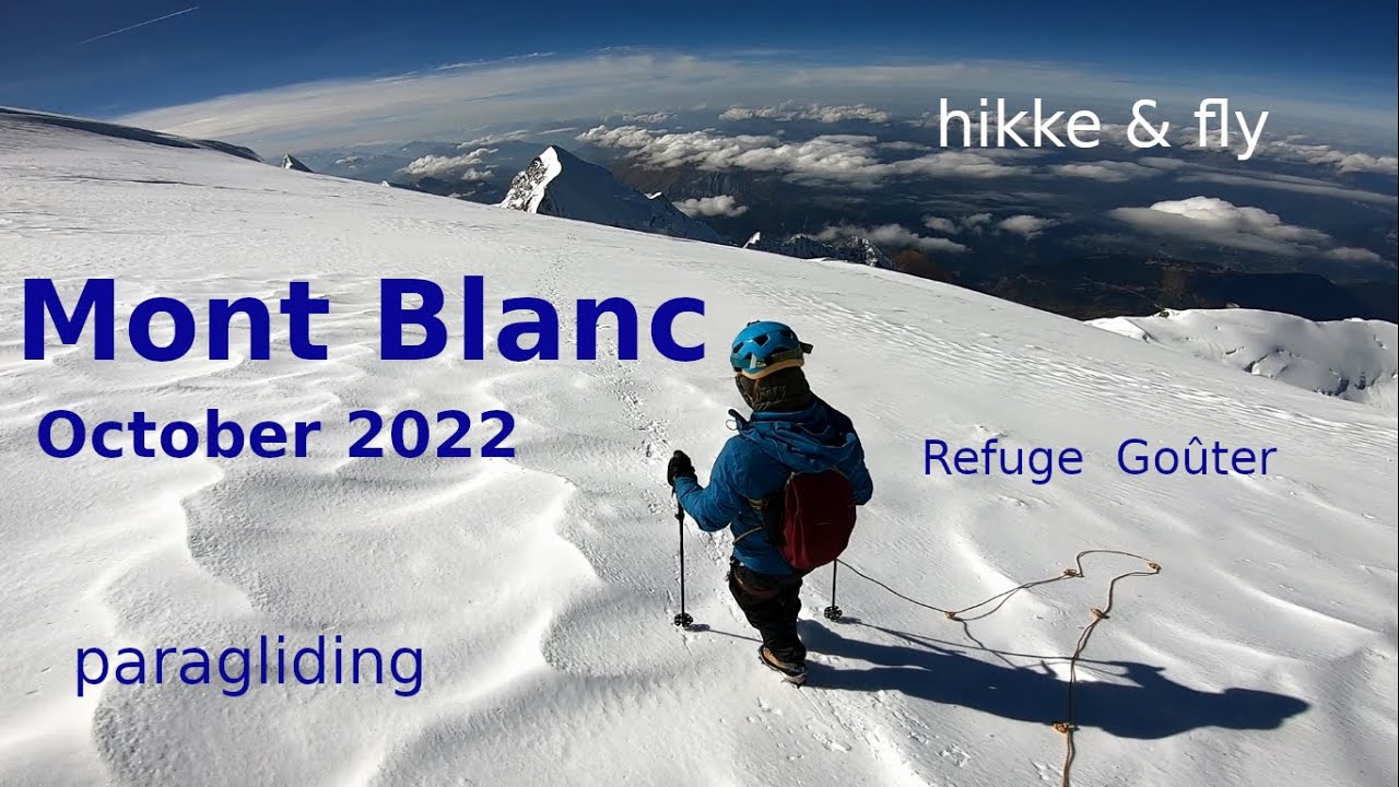 Hike and Fly paraglidng tandem Mont Blanc challenge, October 2022 French Alps