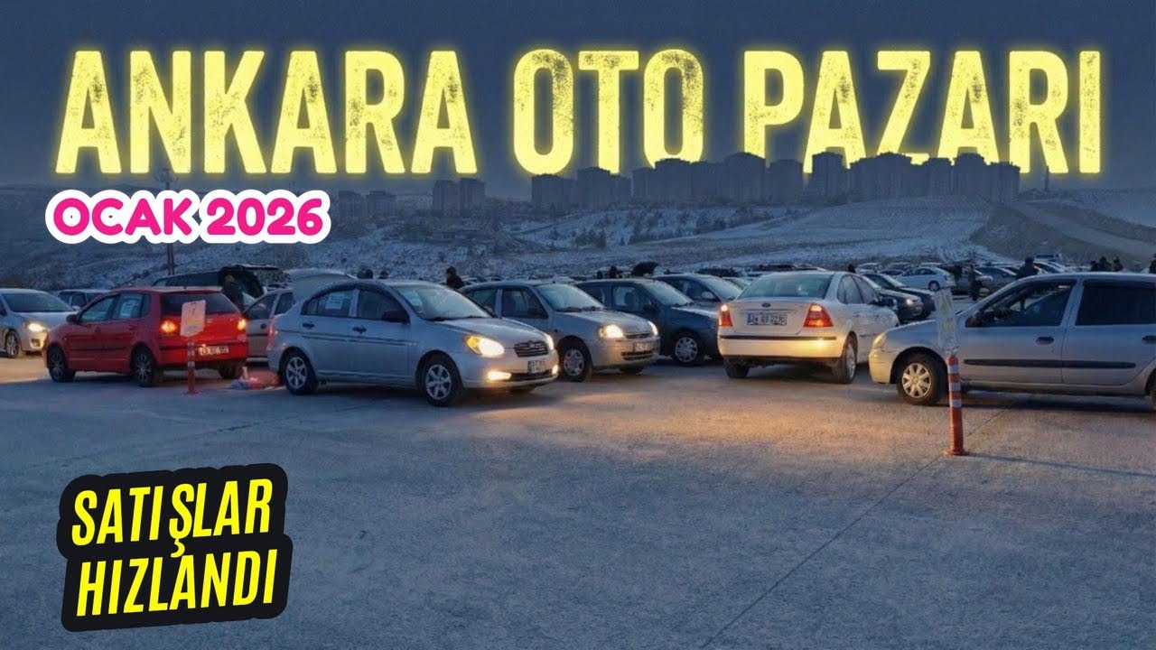 PİYASADA ARABA YOK | Ankara Oto Pazarı - Ocak 2026 | 2. El Otomobil Fiyatları ve İkinci El Piyasası