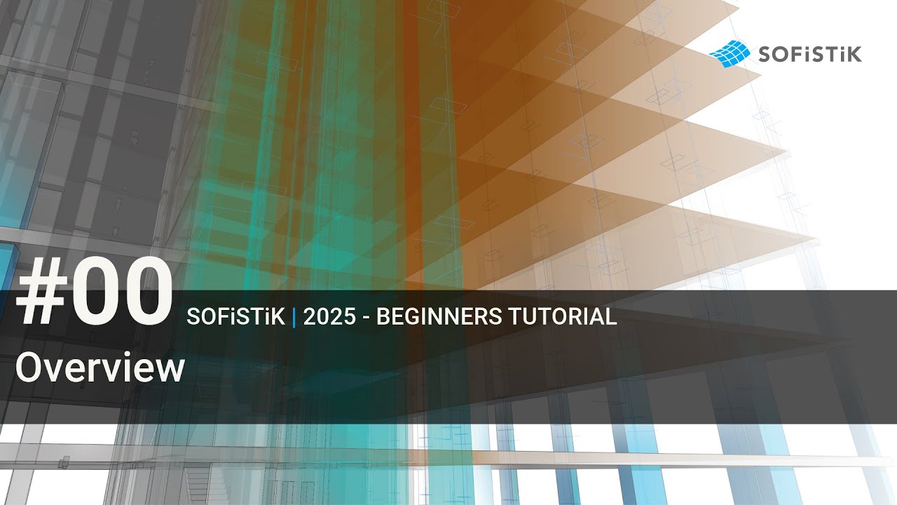 #00 SOFiSTiK 2025 - Обзор