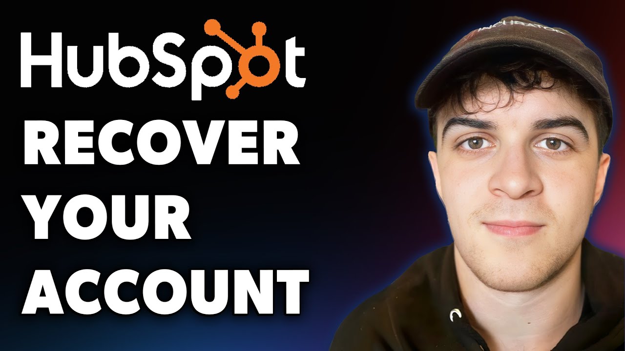 How to Recover Your Hubspot Account L Hubspot.com (Full 2025 Guide)