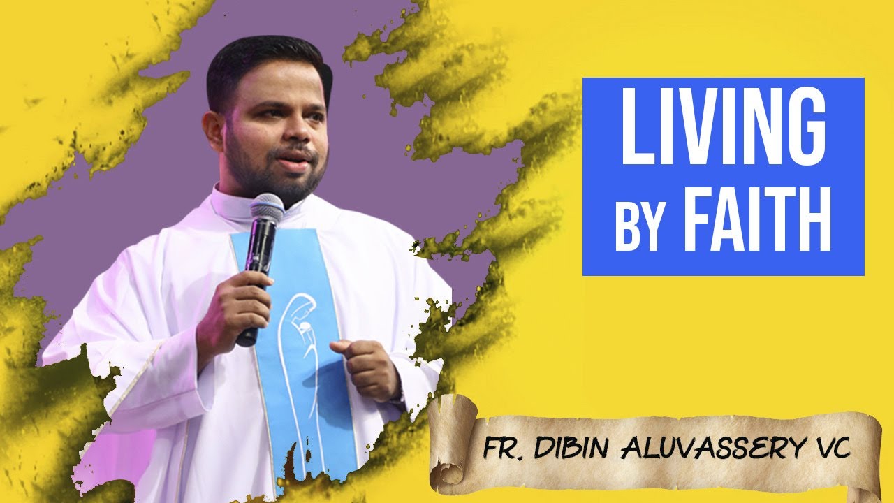 Living by  Faith - Fr Dibin Aluvassery VC  | 5 November | Divine Goodness TV