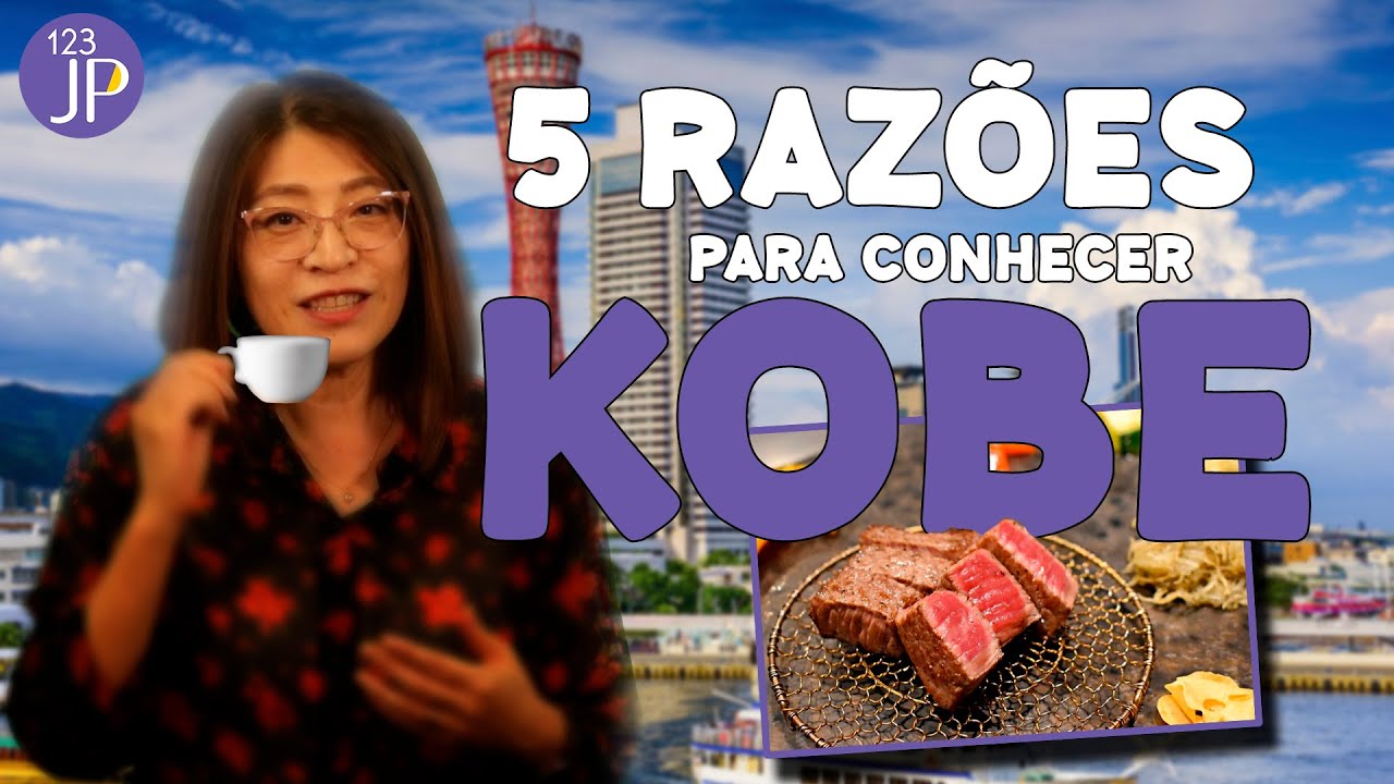 LUGARES INCRÍVEIS PARA CONHECER: KOBE