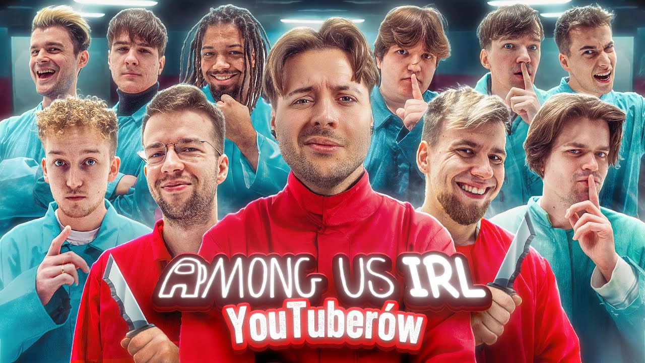 AMONG US IRL YOUTUBERÓW