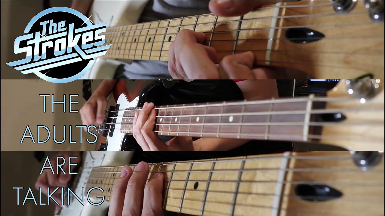 The Strokes - The Adults Are Talking (Full Instrumental Cover - PRE-STUDIO VERSION)