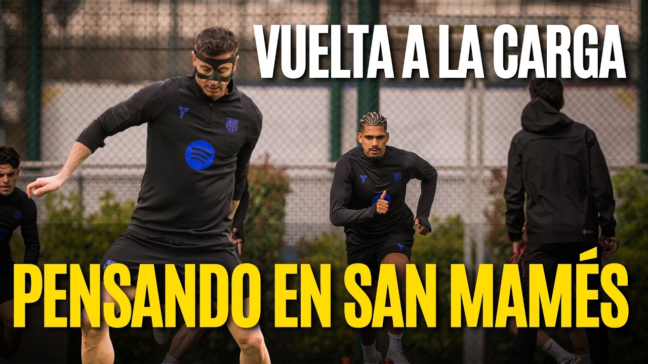 🔄 El Barça vuelve al trabajo tras el Atlético y ya piensa en Bilbao 🔵🔴