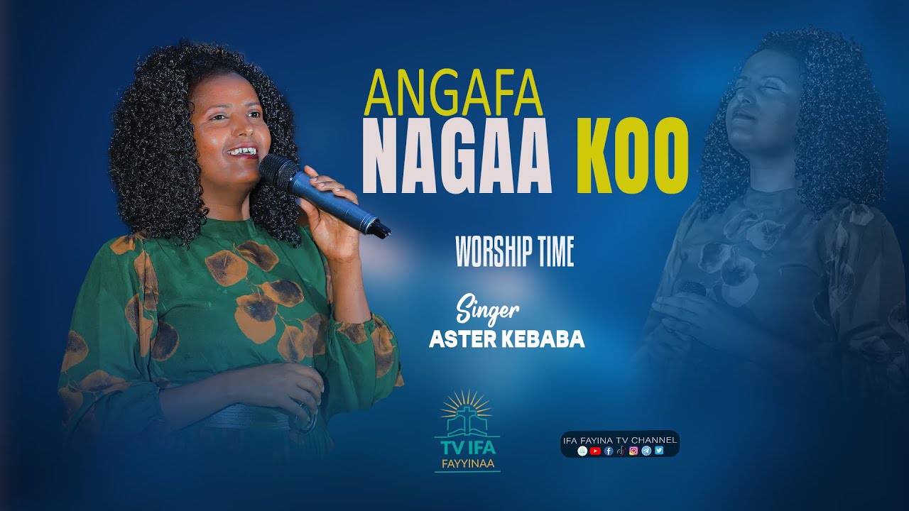ANGAFA NAGAA KOO || FAR ASTEER KEBABA @ifafayinatvofficial1906