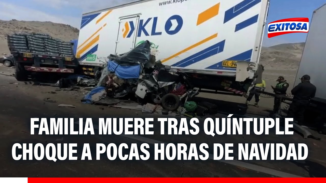 🔴🔵 Tragedia en Casma: Quíntuple choque deja sin vida a una familia a pocas horas de Navidad