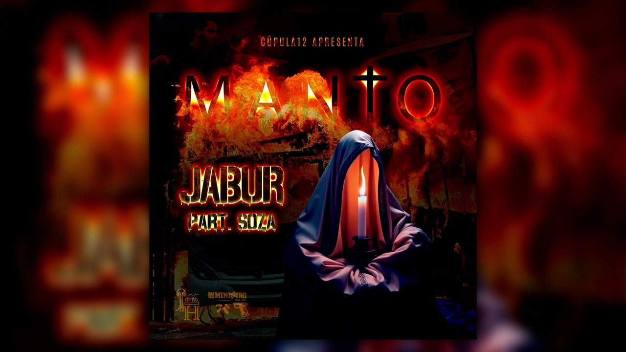 Jabur Part. Soza - Manto (Prod. C&uacute;pula12) @2024