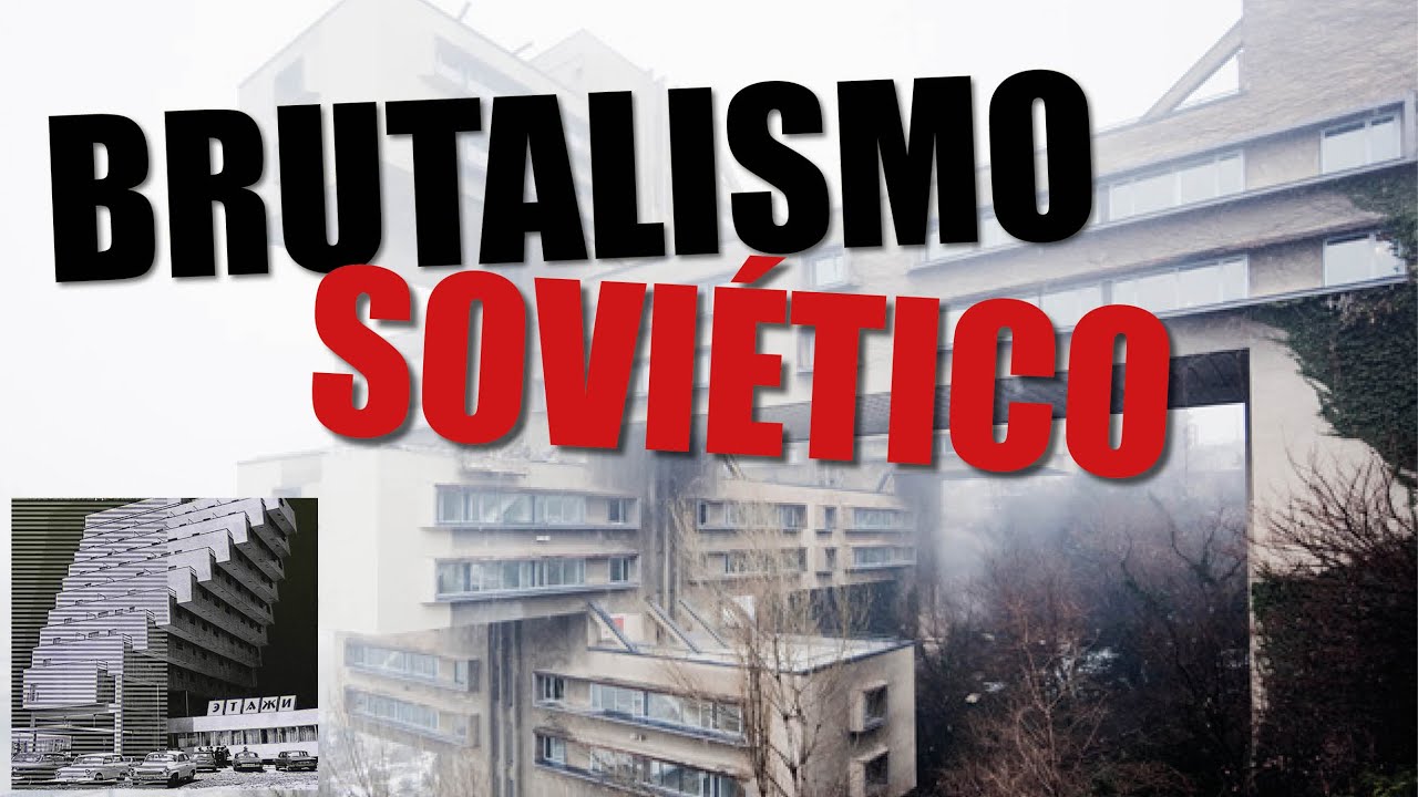 BRUTALISMO SOVIÉTICO