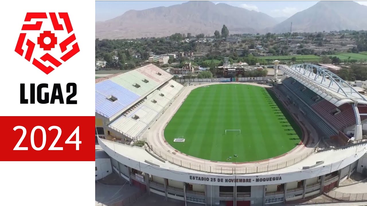 ESTADIOS LIGA 2 2024 - PERU