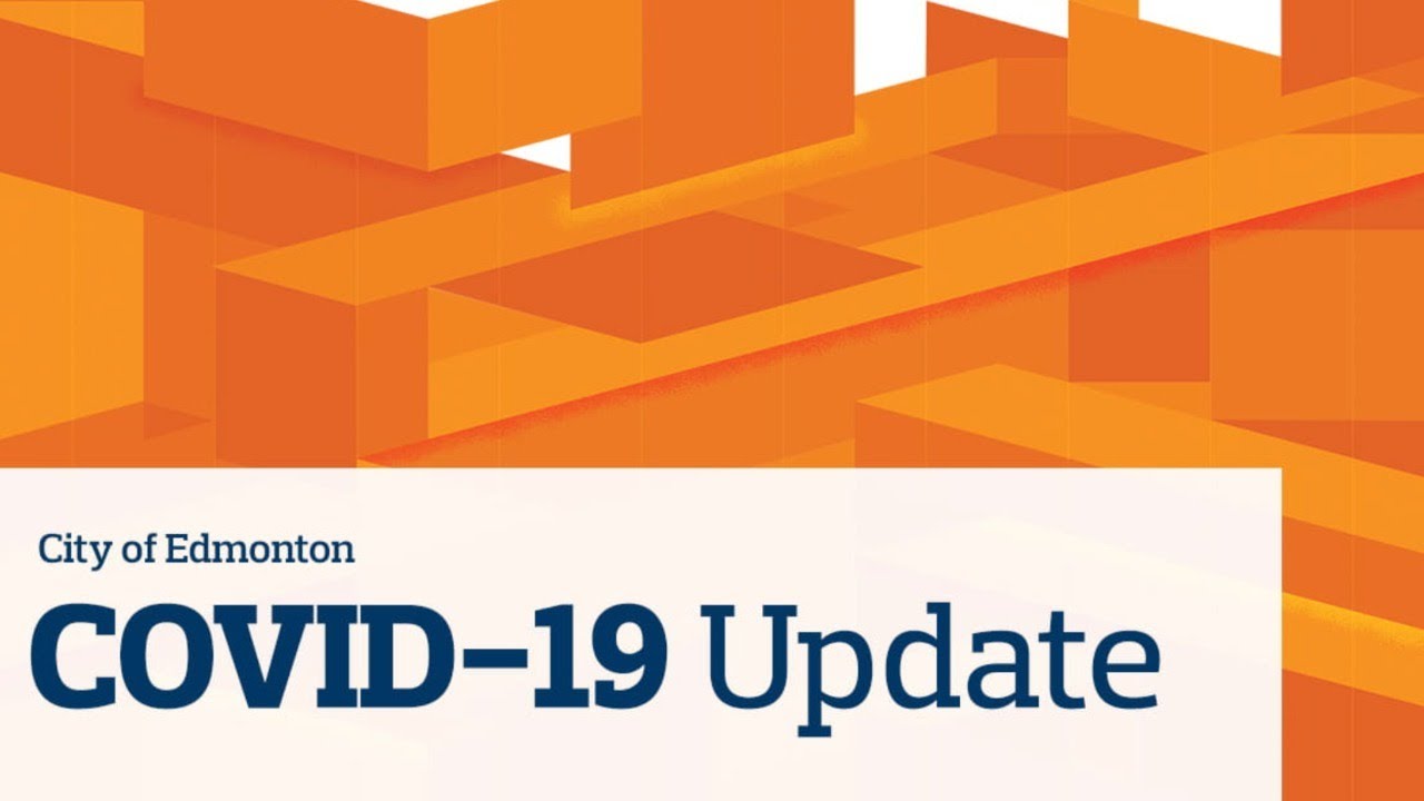 Friday, May 1, 2020 - City of Edmonton COVID-19 Update & Relaunch Approach