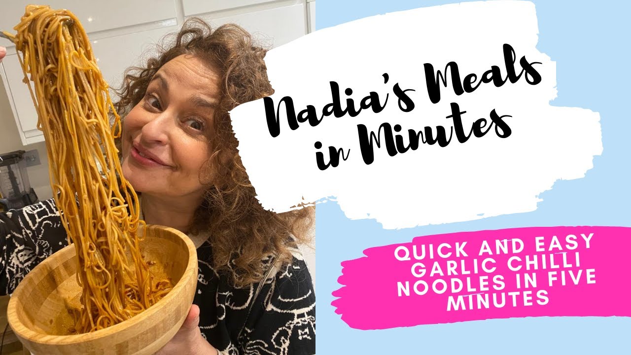 Nadia's Meals in Minutes -  Quick and Easy Garlic Chilli Noodles in FIVE Minutes